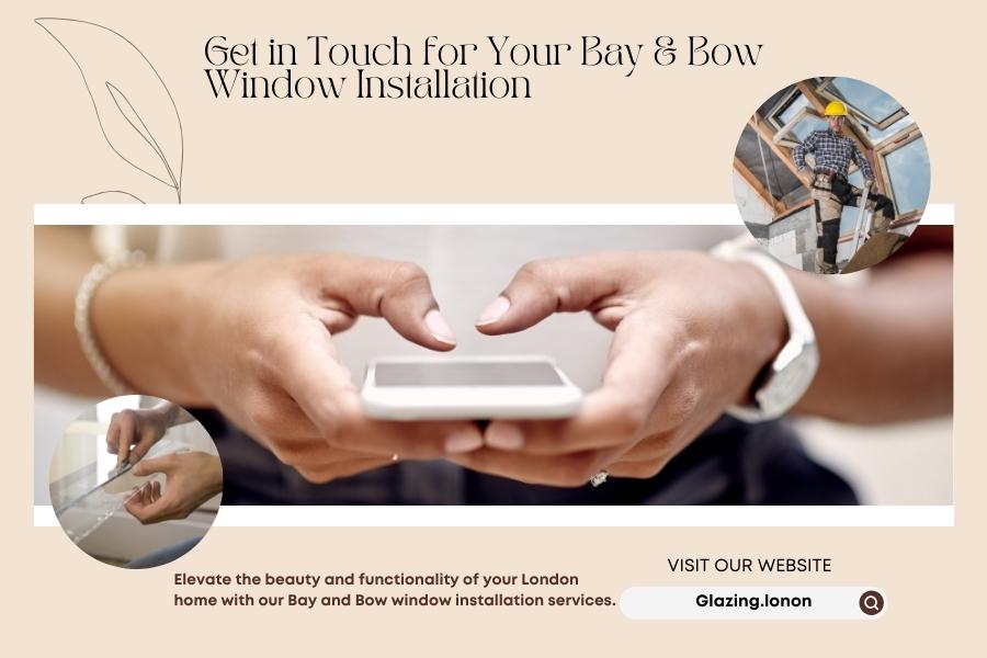 Get in Touch for Your Bay & Bow Window Installation